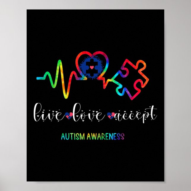 Live Love Accept Autism Awareness 1  Poster (Front)