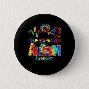 Live Love Accept Autism Awareness Support Acceptan 2 Inch Round Button