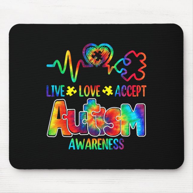 Live Love Accept Autism Awareness Support Acceptan Mouse Pad (Front)