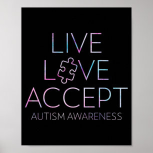 Live, Love, Accept, Autism Awareness T-Shirt41 Poster