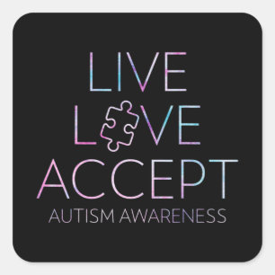 Live, Love, Accept, Autism Awareness T-Shirt41 Square Sticker