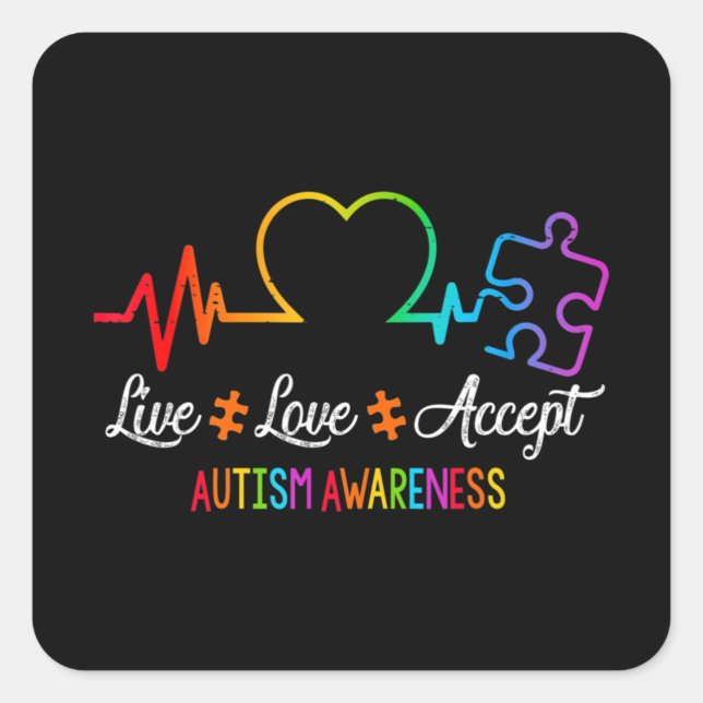 Live Love Accept Autism Awareness Tie Dye Puzzle H Square Sticker (Front)