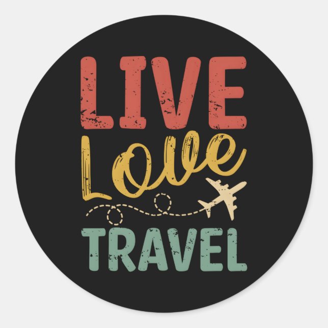 Live Love Airplane Travel Traveller Classic Round Sticker (Front)