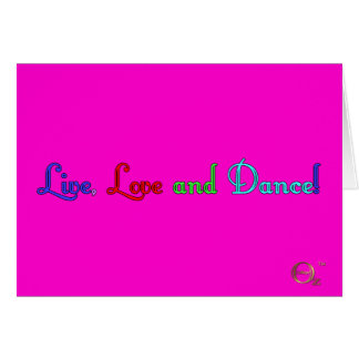 Live Love and Dance