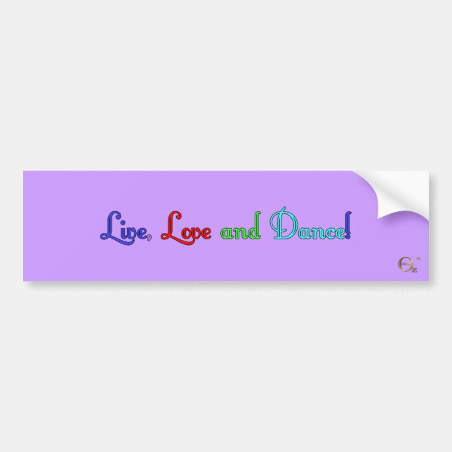 Live, Love and Dance Bumper Sticker (Front)