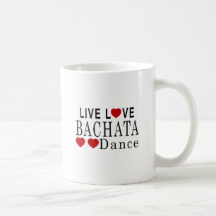 LIVE LOVE BACHATA DANCE COFFEE MUG