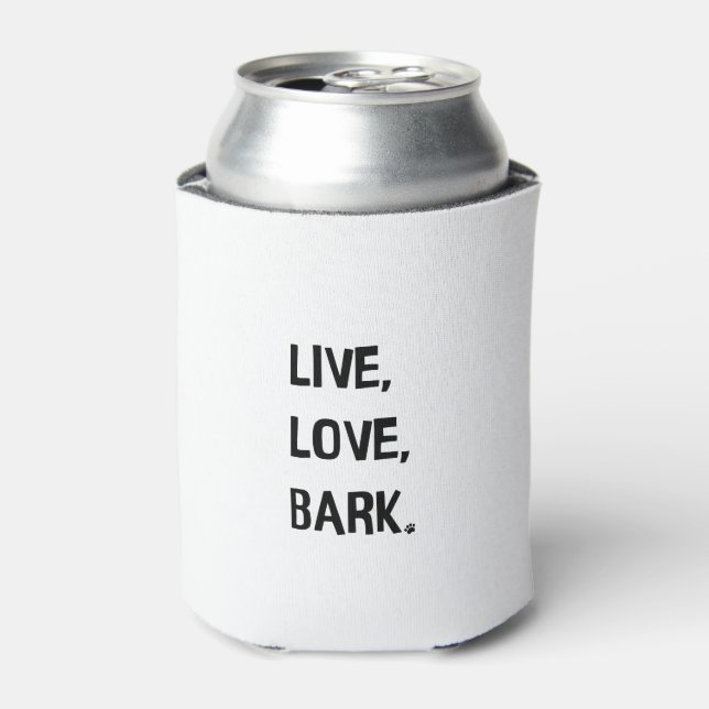 Live, Love, Bark Can Cooler (Can Front)