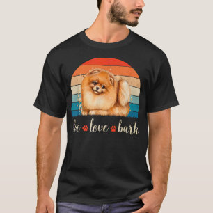 Live Love Bark Pomeranian  T-Shirt