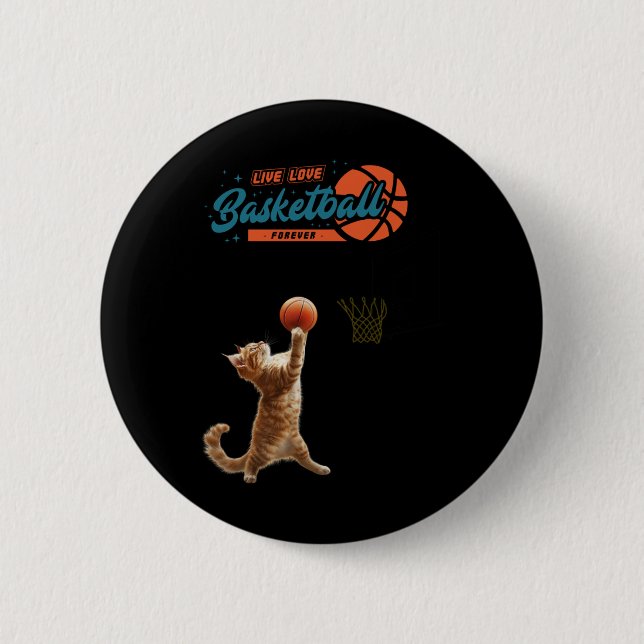 Live Love Basketball Forever  2 Inch Round Button (Front)