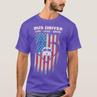 Live Love Bus Driver Shirt