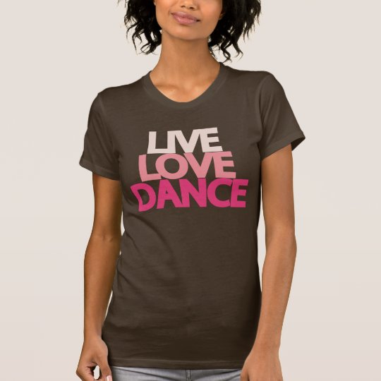 Live Love Dance Dark Brown Slim T-shirt