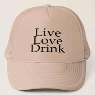 Live Love Drink Trucker Hat