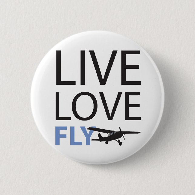 Live Love Fly 2 Inch Round Button (Front)