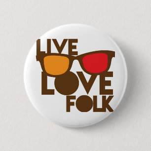 Live LOVE FOLK music 2 Inch Round Button