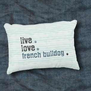 Live Love French Bulldog Frenchie Accent Pillow