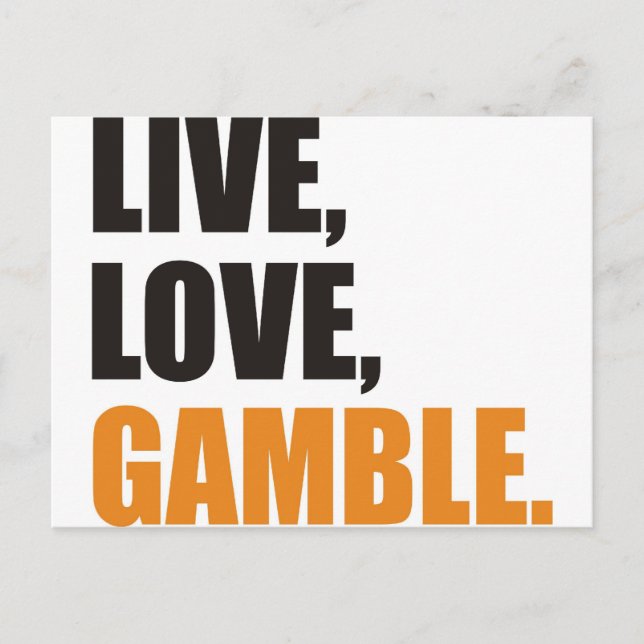 Live,Love, Gamble Postcard (Front)