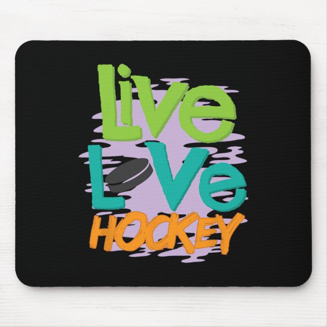 Live Love Hockey  Mouse Pad (Front)