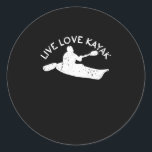 Live Love Kayak Rowing Paddle Kayak Canoe Love Classic Round Sticker<br><div class="desc">Perfect canoe accessories for those who love sports on the water, river or lake with paddling in nature.</div>