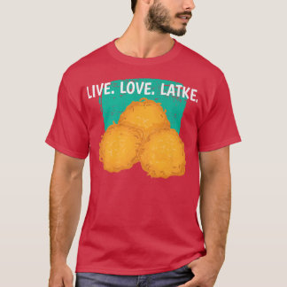 Live Love Latke Traditional Jewish Hanukkah  T-Shirt