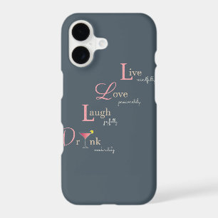Live Love Laugh and Drink cocktail
