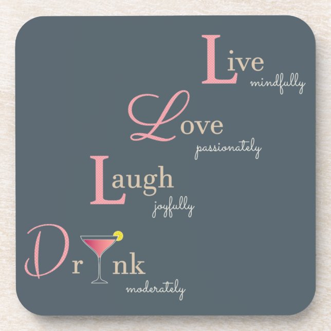 Live Love Laugh and Drink cocktail Coaster (Front)
