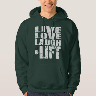 Live, Love, Laugh and Lift - Bodybuilding Shirt