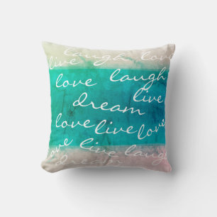 live love laugh dream turquoise paint design quote throw pillow