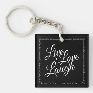 Live Love Laugh Elegant Black with White Script Keychain