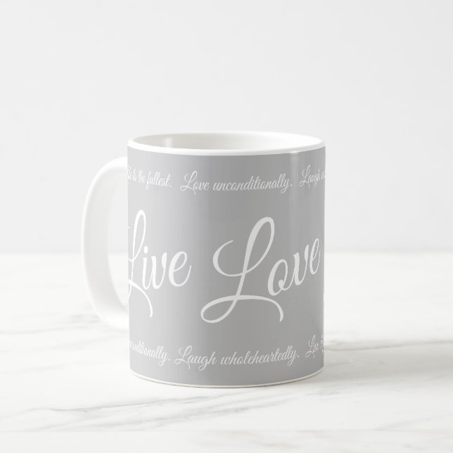 Live Love Laugh Elegant White Script Grey Coffee Mug (Front Left)