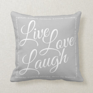 Live Love Laugh Elegant White Script on Grey Throw Pillow