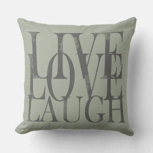 Live Love Laugh Inspirational Motivational Quote Throw Pillow