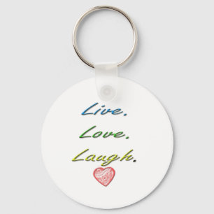 Live Love Laugh Keychain