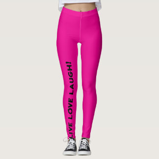 LIVE LOVE LAUGH! LEGGINGS