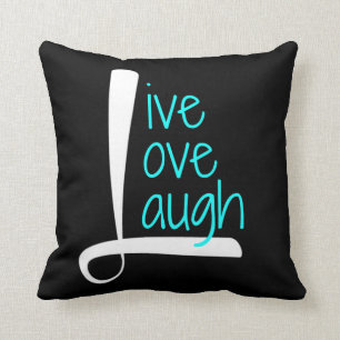 Live Love Laugh Pillow, White & Aqua on Black Throw Pillow
