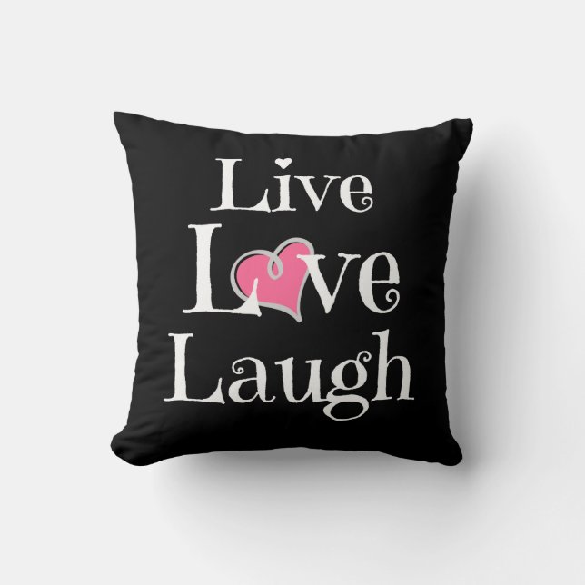 Live Love Laugh Pillow, White on Black, Pink Heart Throw Pillow (Front)