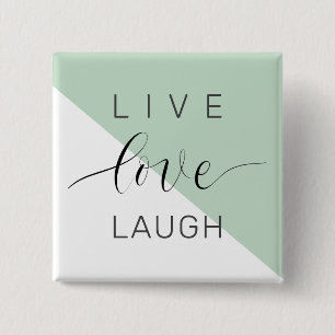 Live Love Laught Positive Motivation Mint Quote 2 Inch Square Button