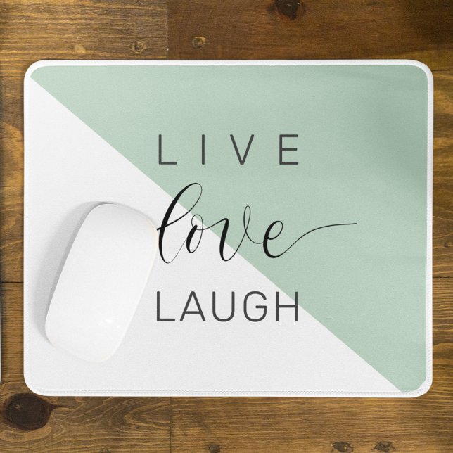 Live Love Laught Positive Motivation Mint Quote Mouse Pad (Creator Uploaded)
