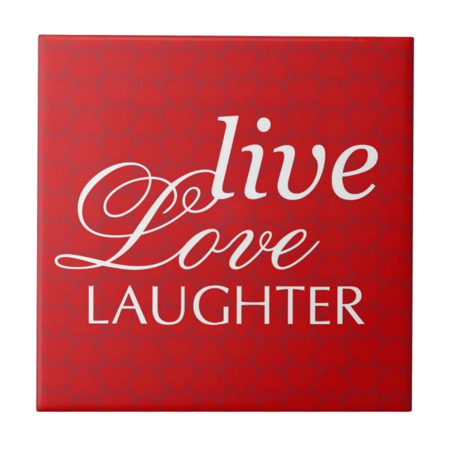 Live Love Laughter words red heart display tile (Front)