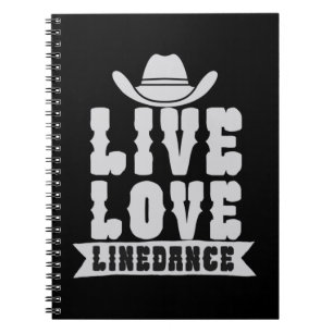 Live Love Linedance Notebook