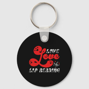 Live Love Lip Reading Hearing Loss Awareness Keychain