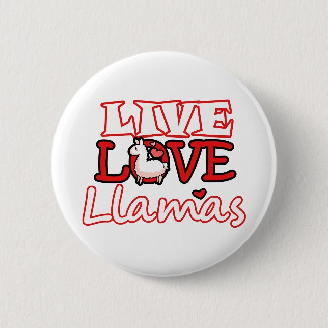 Live, Love, Llamas 2 Inch Round Button (Front)