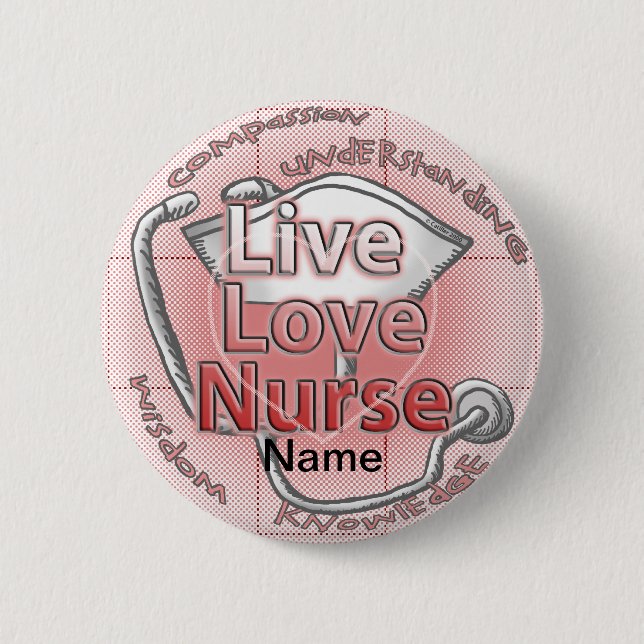 Live Love Nurse 2 Inch Round Button (Front)