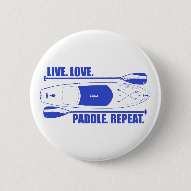 Live Love Paddle Repeat 2 Inch Round Button (Front)