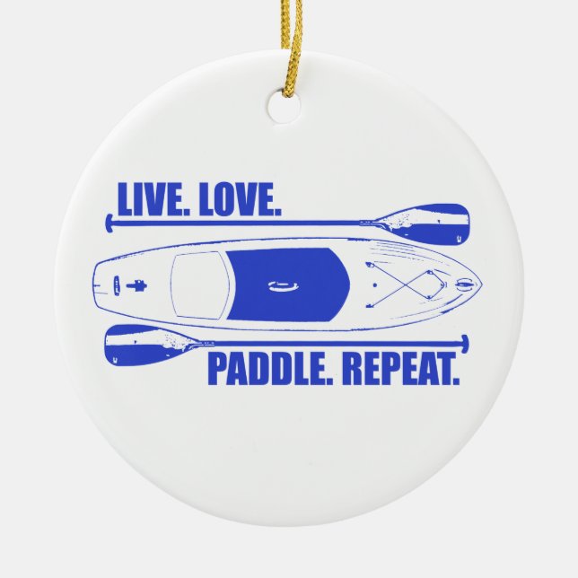 Live Love Paddle Repeat Ceramic Ornament (Front)