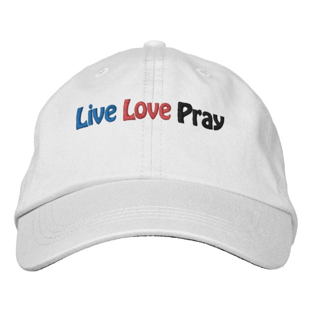 Live Love Pray Bible Quote Customize It Embroidered Hat (Front)