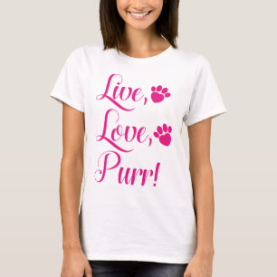 Live Love Purr T-Shirt