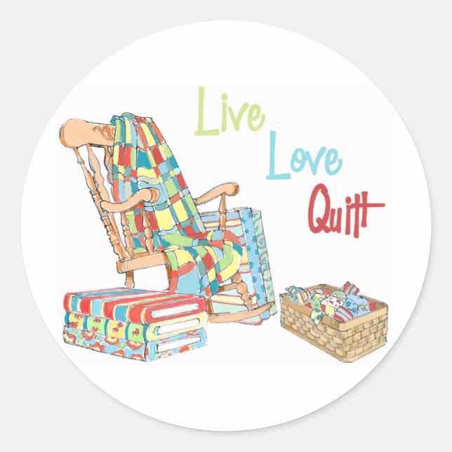 Live..Love..Quilt Classic Round Sticker (Front)
