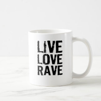 Live Love Rave Coffee Mug
