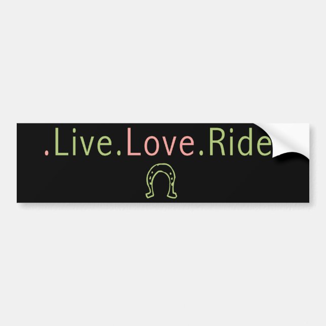 Live Love Ride Bumper Sticker (Front)