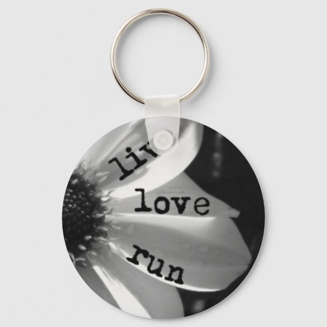 Live Love Run by Vetro Jewellery and Designs Keychain (Front)